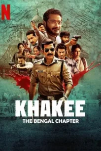 Khakee The Bengal Chapter (2025)