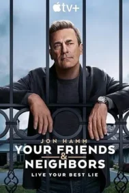 Your Friends & Neighbors (2025)