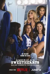AMERICA'S SWEETHEARTS Dallas Cowboys Cheerleaders Season 2 (2025)