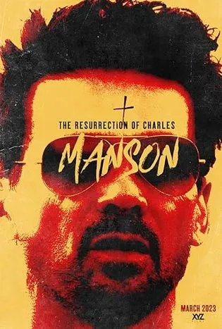 The Resurrection Of Charles Manson (2023)