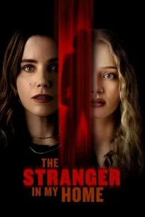 The Stranger in My Home (2025)