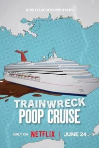 Trainwreck Poop Cruise (2025)