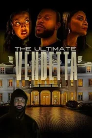The Ultimate Vendetta (2025)