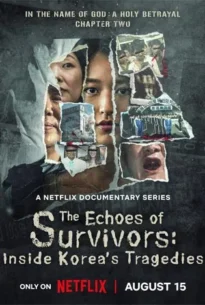 The Echoes of Survivors (2025)